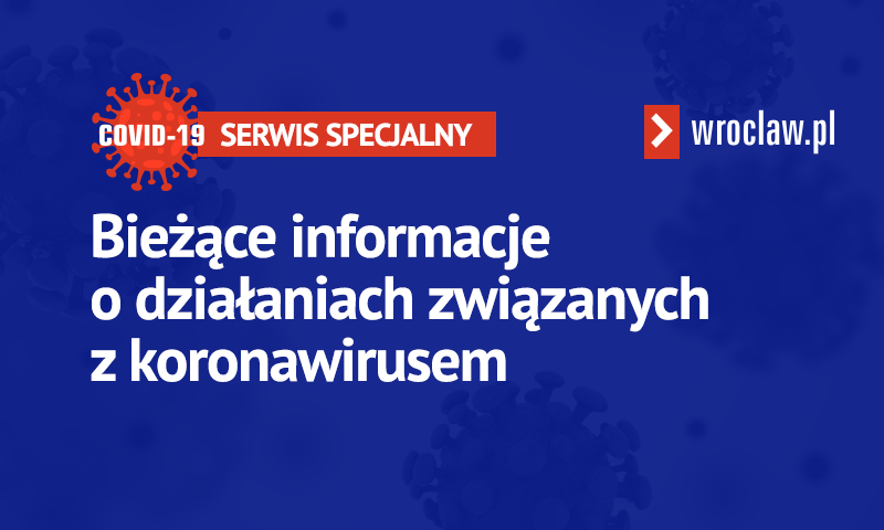 Koronawirus: działania Wrocławia [RAPORT 18 KWIETNIA] 