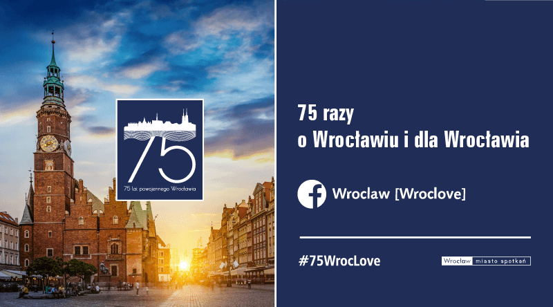 75 życzeń na 75-lecie powojennego Wrocławia