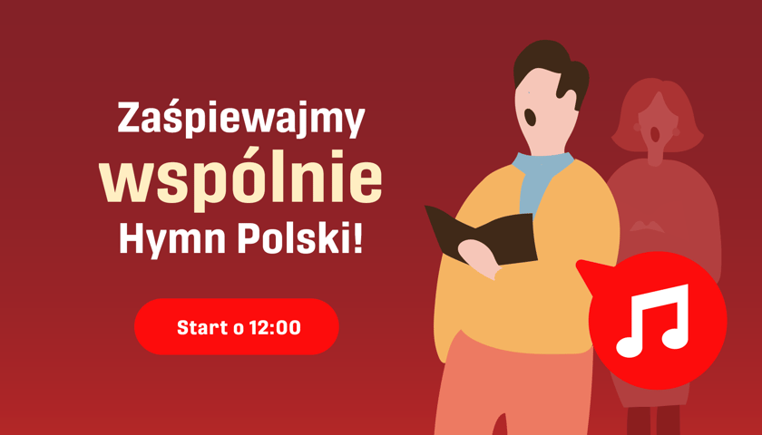 Niepodległa do hymnu - zaśpiewajmy razem Mazurka Dąbrowskiego