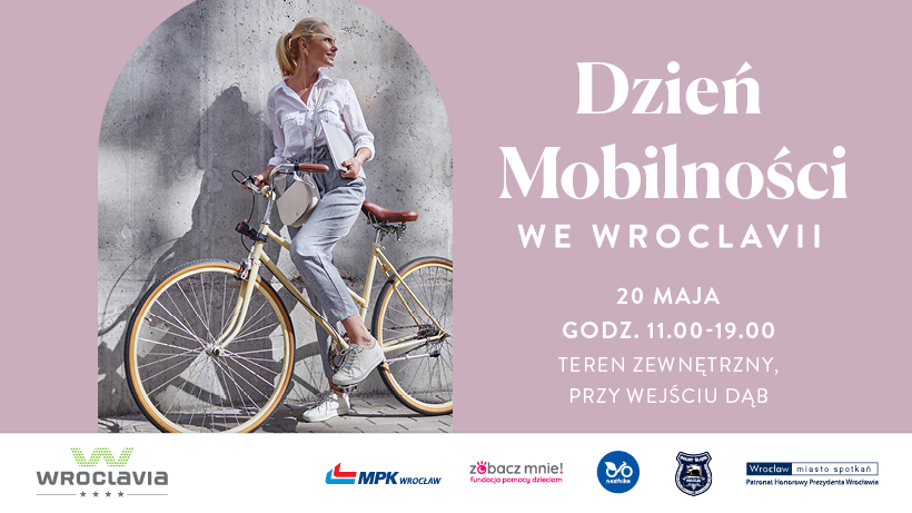 Grafika informacyjna z kobietą na rowerze. Napis: Dzień Mobilności we Wroclavii, 20 maja, godz. 11.00-19.00, teren zewnętrzny przy wejściu Dąb