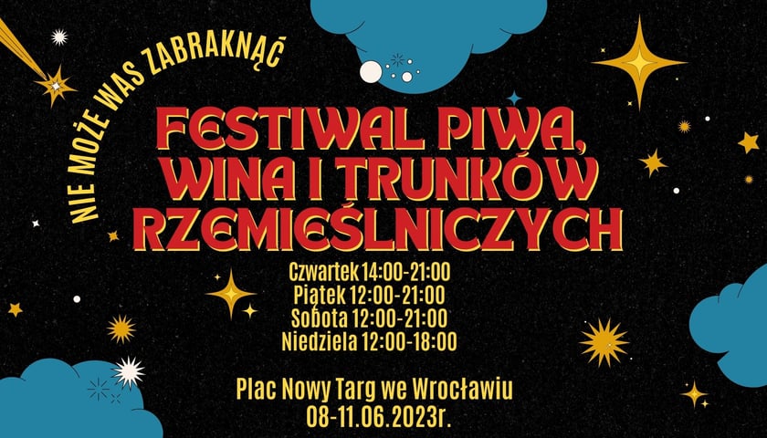 <p>Festiwal Piwa, Wina i Trunk&oacute;w Rzemieślniczych: czwartek (8 czerwca) od godz. 14.00 do godz. 21.00, ppiątek i sobota (9 i 10 czerwca) od godz. 12.00 do godz. 21.00 i niedziela (11 czerwca)&nbsp;od godz. 12.00 do godz. 18.00. Plac Nowy Targ</p>