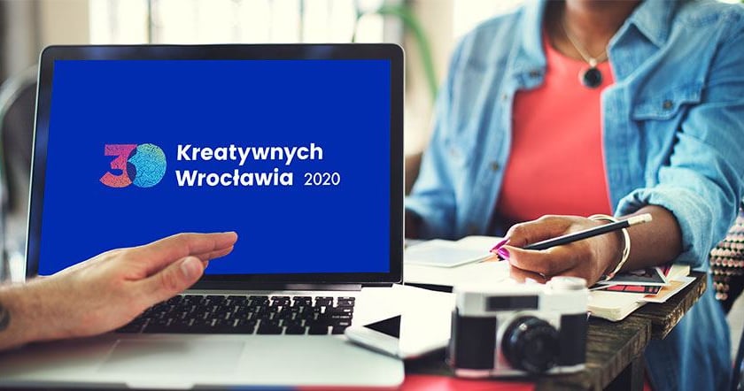 Poznaj 30 Kreatywnych Wrocławia 2020. 14 grudnia wirtualna gala z udziałem laureatów