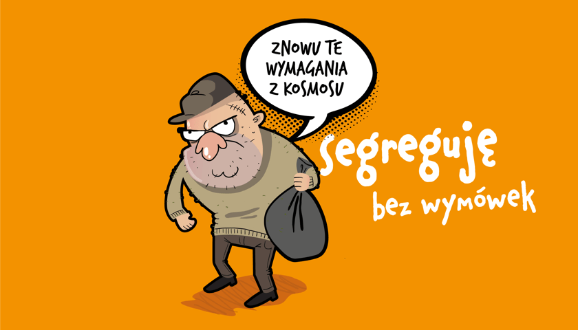 Segreguję bez wymówek - grafika kampanii Akcja Segregacja