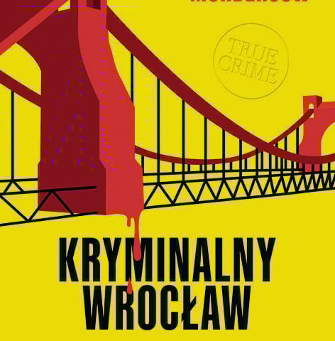 Okładka książki Izy Michalewicz pt. Kryminalny Wrocław
