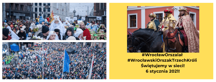 Święto Trzech Króli 2021, czyli #WrocławOrszalał 