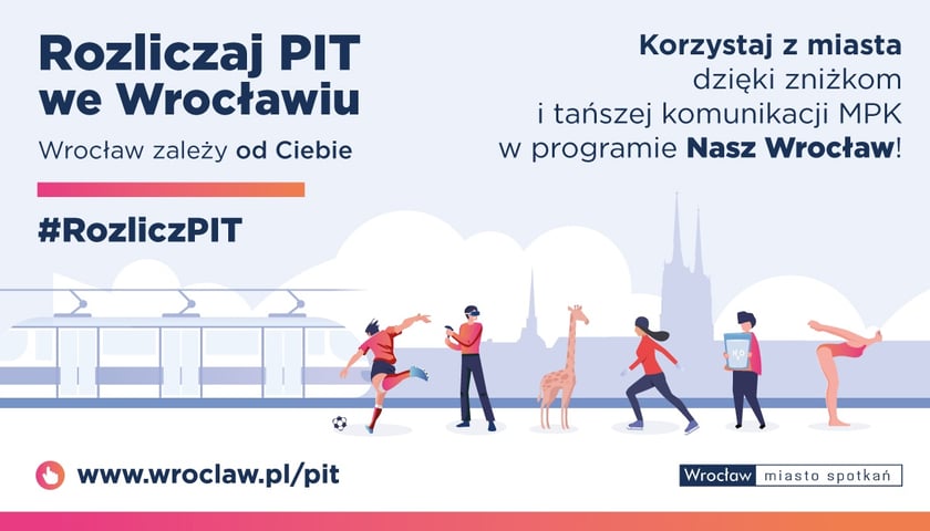 Rozlicz PIT we Wrocławiu. Od Ciebie zależy Wrocław!