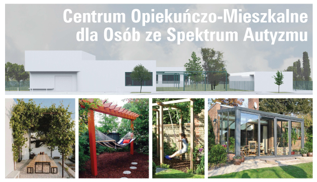 Wizualizacje nowego Centrum Opiekuńczo-Mieszkalnego dla Osób w Spektrum Autyzmu