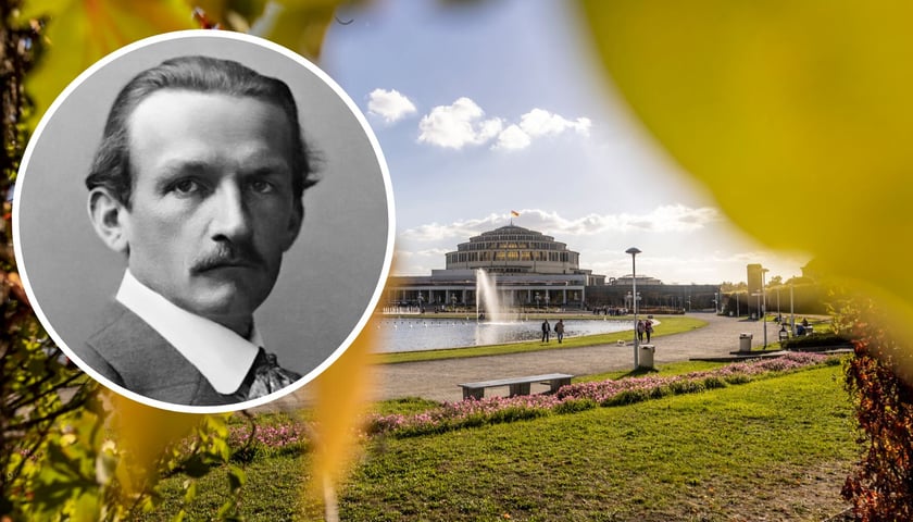 Kolaż dwóch zdjęć. W kółku: Max Berg. W tle: Hala Stulecia we Wrocławiu