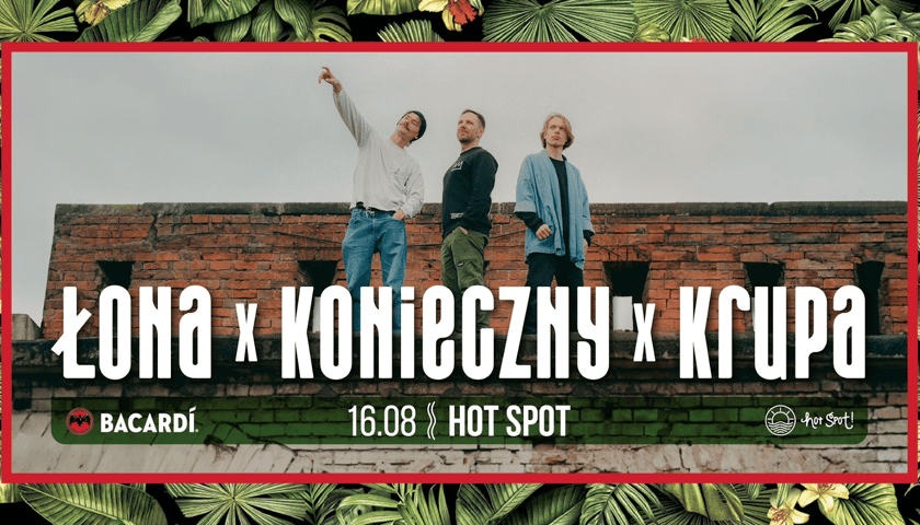 Uwaga, podwójny bilet na koncert Łona x Konieczny x Krupa! Mamy dla Was podwójny wygrania!