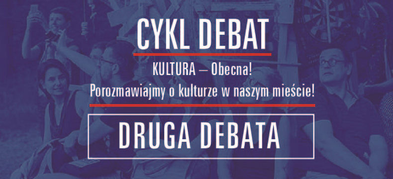 KULTURA – Obecna! [DRUGA DEBATA]