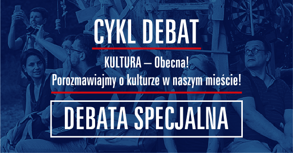 KULTURA – Obecna! Jaka Rada kultury? [DEBATA SPECJALNA]