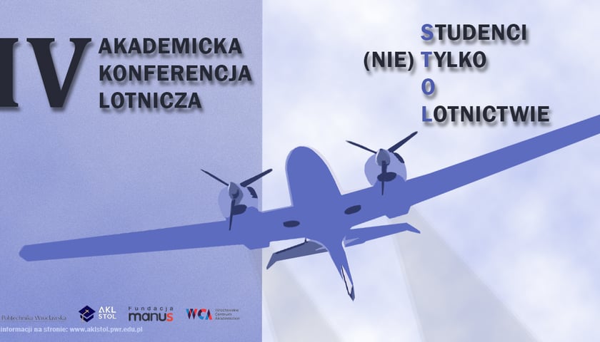 Grafika informacyjna z napisem: IV Akademicka Konferencja Lotnicza "Studenci (nie) tylko o lotnictwie"