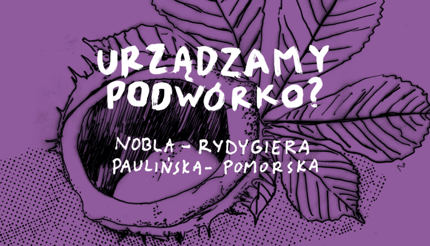 Jak urządzić podwórko przy Nobla? Grafika ilustracyjna