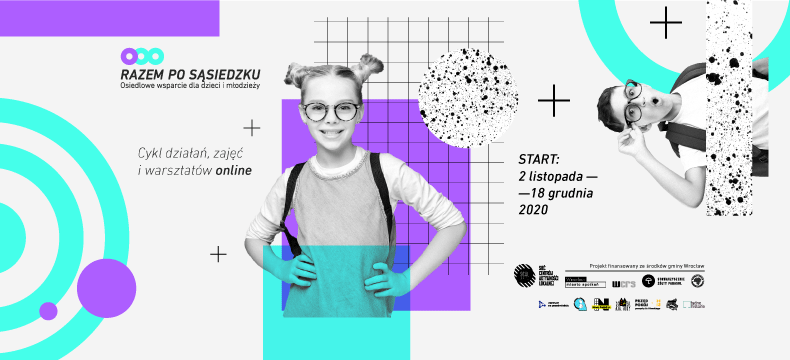 Projekt "Razem po sąsiedzku. Osiedlowe wsparcie dla dzieci i młodzieży!" finansowany jest ze środków Gminy Wrocław.