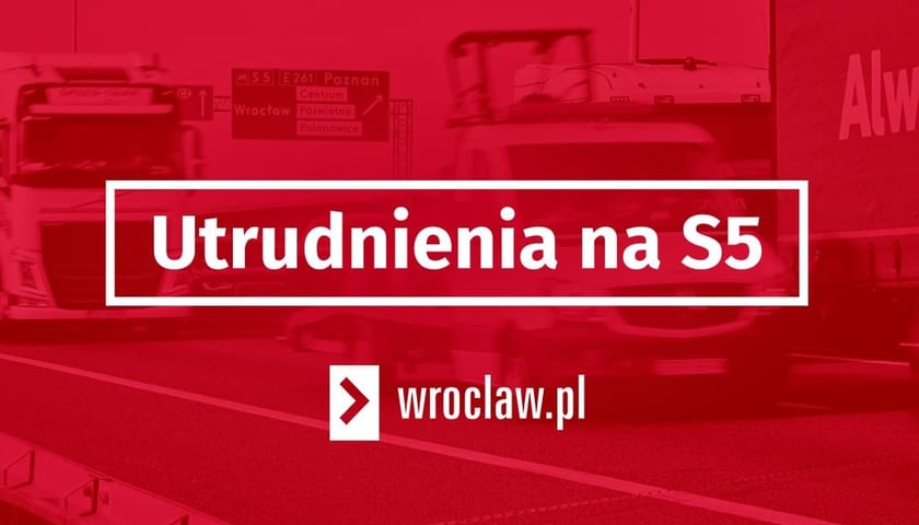 Grafika z napisem Utrudnienia na S5