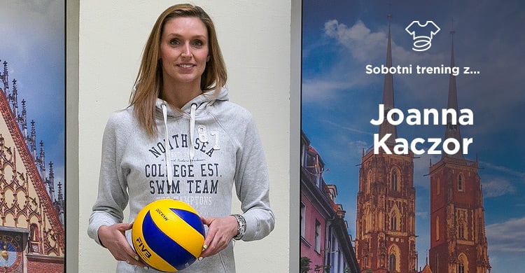 Sobotni trening z... Joanna Kaczor