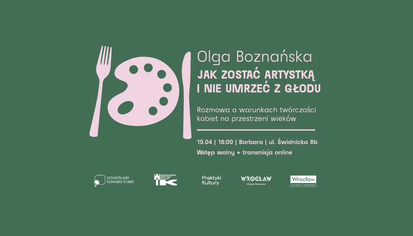 plakat promujący wydarzenie: Olga Boznańska. Jak zostać artystką i nie umrzeć z głodu.