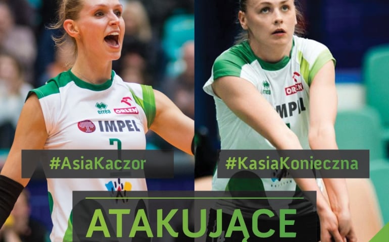 Joanna Kaczor i Katarzyna Konieczna – wrocławskie atakujące