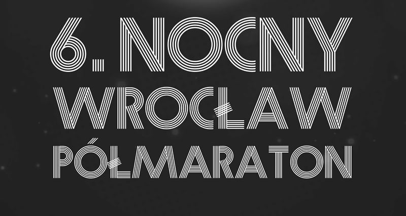 Znamy datę 6. Nocnego Wrocław Półmaratonu