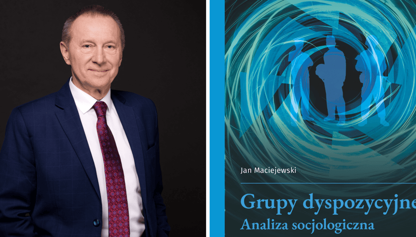 Po lewej: prof. Jan Maciejewski, po prawej okładka książki "Grupy dyspozycyjne. Analiza socjologiczna"
