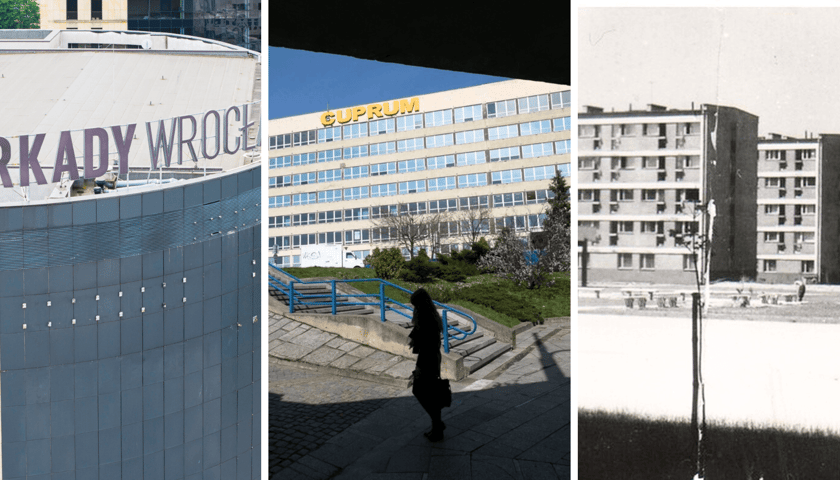 Od lewej: Arkady Wrocławskie, Cuprum, hotel robotniczy