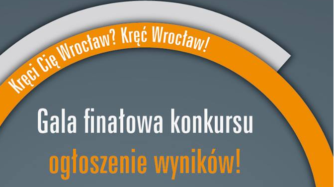 Kogo kręci Wrocław? W niedzielę finał konkursu