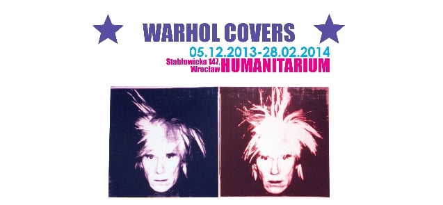„Warhol Covers ” w Humanitarium