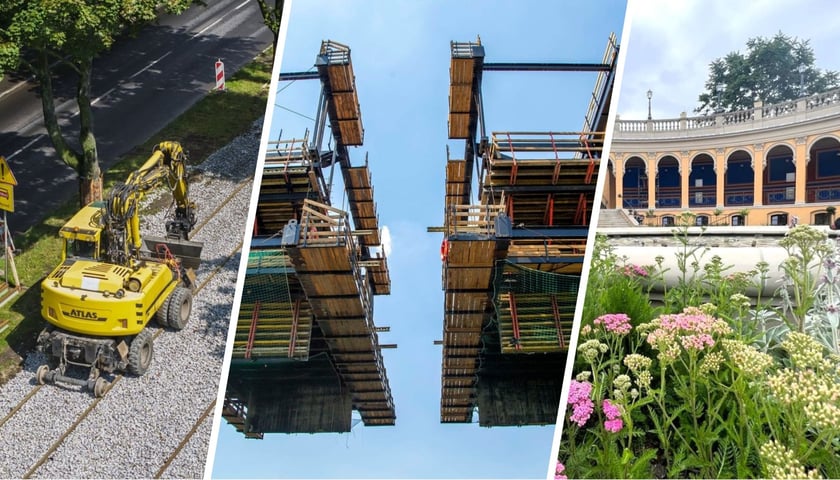 Koparka na remoncie torowiska na ulicy Kosmonautów | budowa mostów Chrobrego | odrestaurowana lodżia Bastionu Sakwowego i nowe rośliny
