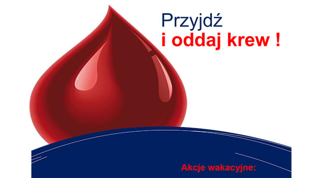 Przyjdź, oddaj krew i pomóż potrzebującym