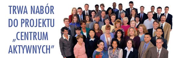 Bezpłatne szkolenia, staże i stypendia z "Centrum Aktywnych"