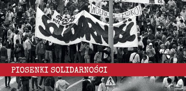 Piosenki "Solidarności" 13 grudnia