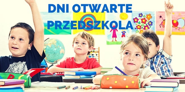 Dni otwarte w przedszkolach [TERMINY, MAPA PRZEDSZKOLI]
