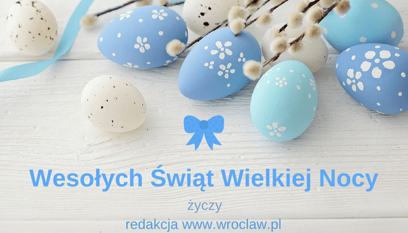 Na Wielkanoc od redakcji www.wroclaw.pl
