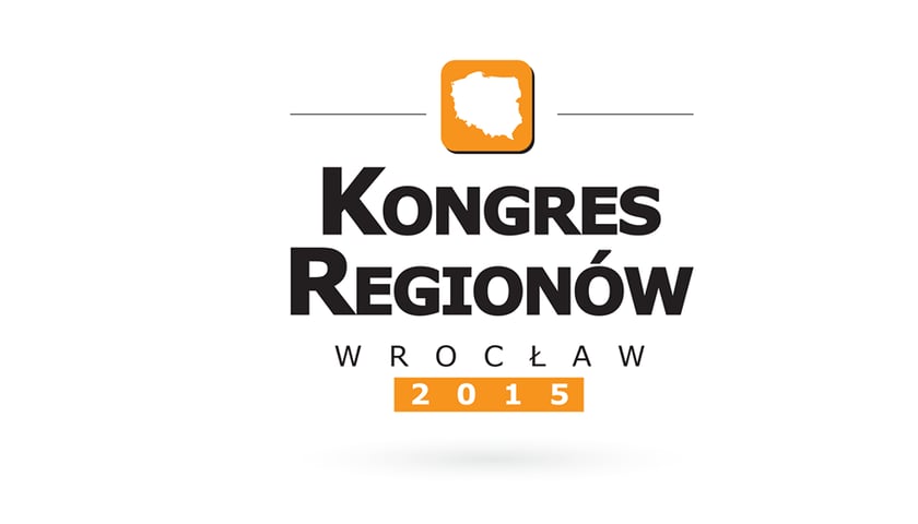 Kongres Regionów - Wrocław atrakcyjny dla biznesu [ZDJĘCIA]