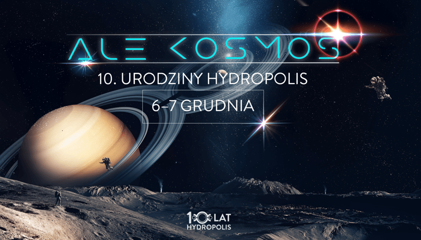 Już niedługo 10 urodziny Hydropolis
