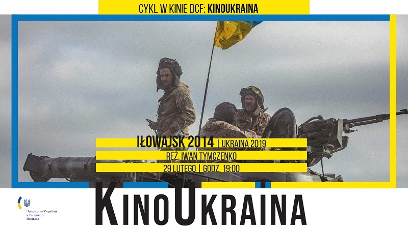 Іловайськ 2014. Батальйон «Донбас» в KinoUkraїna w kinie DCF