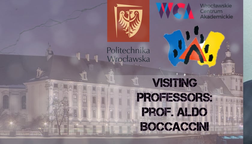 Między 22 a 24 maja na Politechnice Wrocławskiej będzie przebywał prof. Aldo Boccaccini z Uniwersytetu Uniwersytetu Erlangen-Nuremberg.