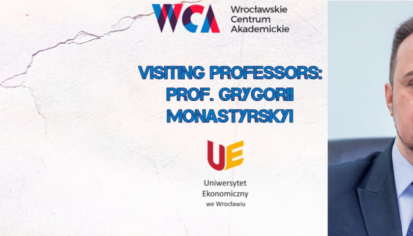 W ostatnie dni maja na UE we Wrocławiu będzie przebywał prof. Grygorii Monastyrskyi, międzynarodowy ekspert Polskiej Komisji.