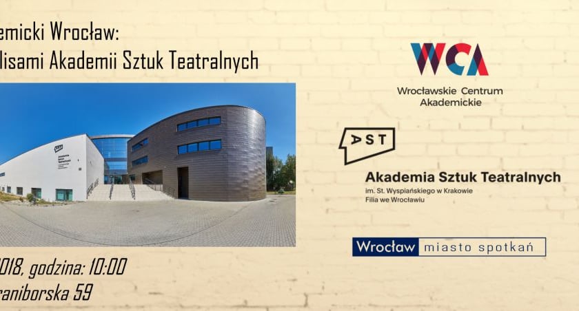 Akademicki Wrocław: Za kulisami Akademii Sztuk Teatralnych. Zapraszamy na kolejną wycieczkę! 