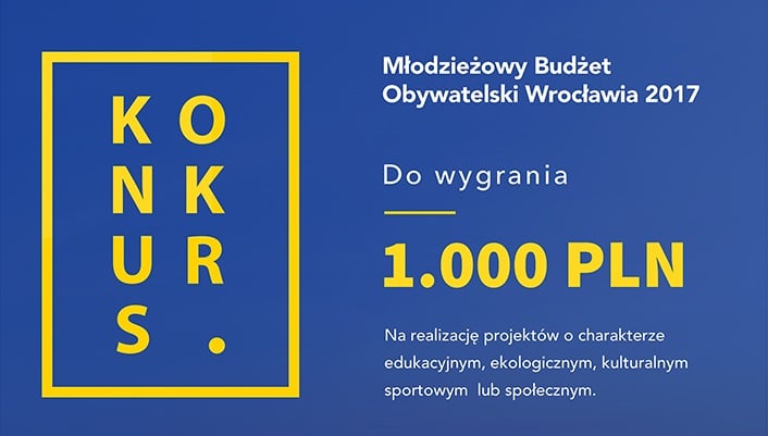 II nabór wniosków Młodzieżowego Budżetu Obywatelskiego Wrocławia 2017