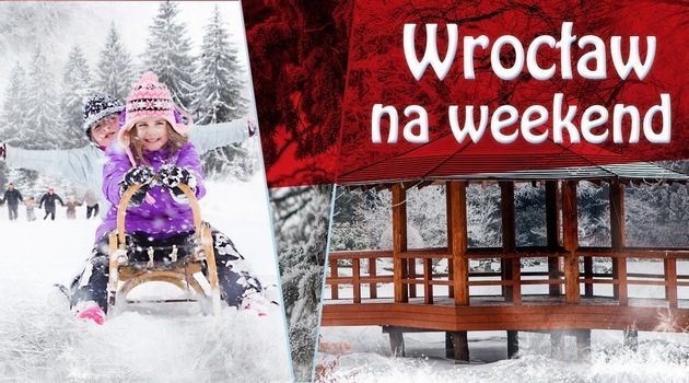 Wrocław for weekend – 23-25 January [EVENTS]