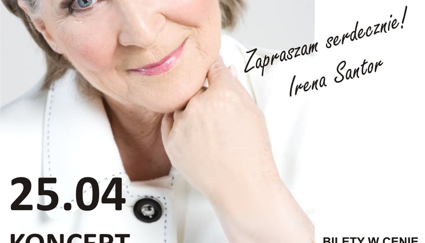  Irena Santor wystąpi we Wrocławiu 25 kwietnia o godz. 19 we Wrocławskim Centrum Kongresowym
