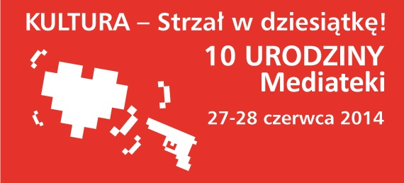 10. urodziny Mediateki