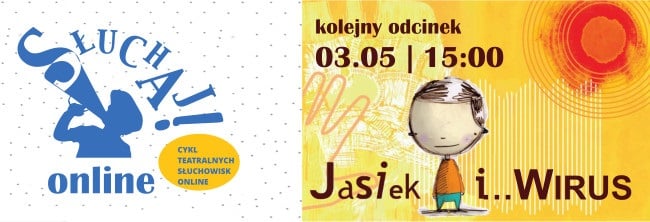 Słuchaj online z WTL: „Jasiek i...WIRUS”