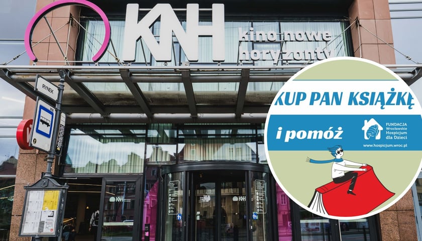 Na zdjęciu głównym wejście do Kina Nowe Horyzonty, na zdjęciu małym fragment plakatu reklamującego kiermasz „Kup pan książkę”