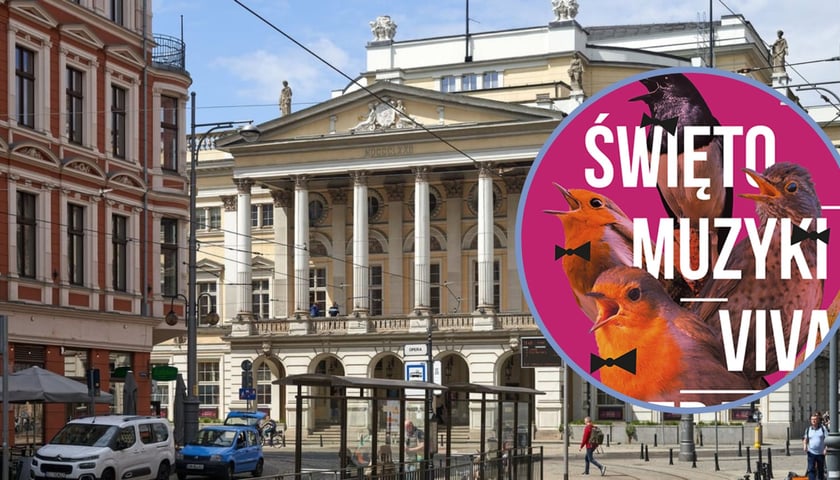 Na dużym zdjęciu gmach Opery Wrocławskiej, na małym zdjęciu w kółku fragment plakatu tegorocznego Święta Muzyki 