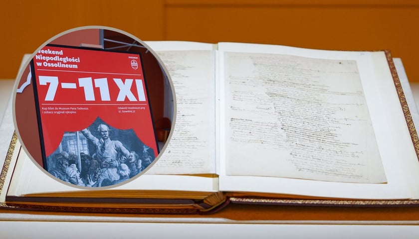 Na dużym zdjęciu rękopis „Pana Tadeusza” w gablocie w Muzeum Pana Tadeusza, na małym zdjęciu w kółku plakat Weekendu Niepodległości w Ossolineum 