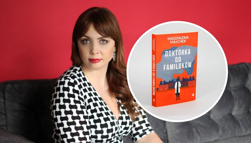 Na zdjęciu w tle Magdalena Majcher, na zdjęciu w kółku książka "Doktórka od familoków"