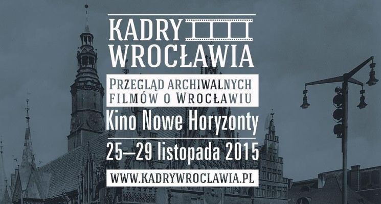 Wrocław w kadrze, czyli archiwalne filmy o mieście w Horyzontach