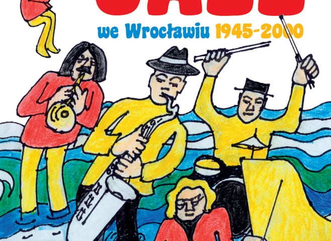 Okładka książki "Jazz we Wrocławiu 1945-2000"